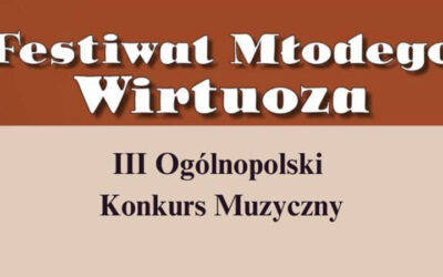 Sukcesy naszych uczniów Ogólnopolskim Konkursie Muzycznym Festiwal Młodego Wirtuoza