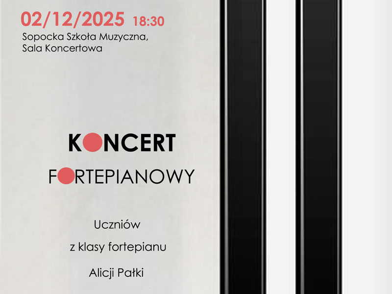 Zapraszamy na koncert klasy fortepianu p. Alicji Pałki